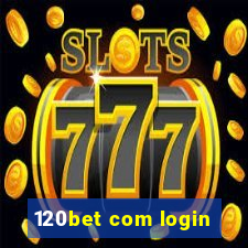 120bet com login